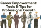 Career Empowerment Tools & Tips for Professional Growth